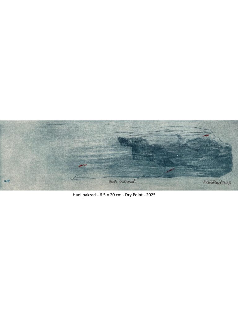 Hadi Pakzad - 6.5x20 cm - Dry point - 2025