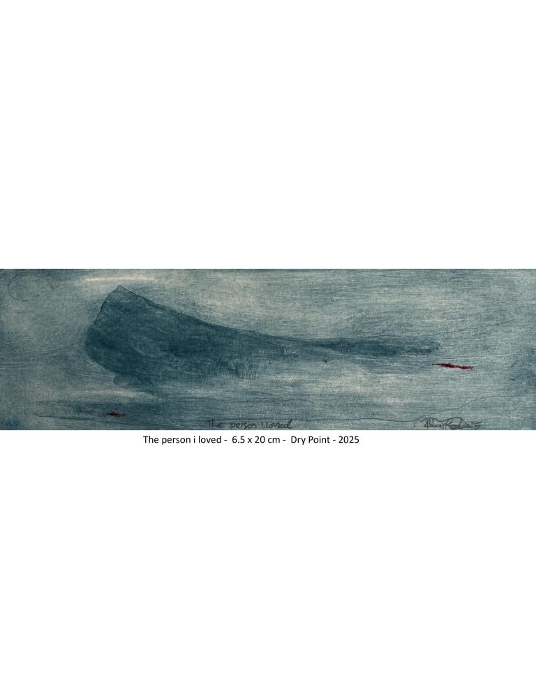 The person i loved - 6.5x20 cm - Dry point - 2025